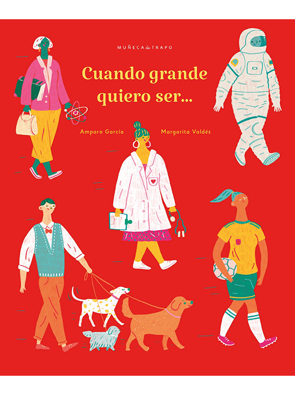Cuando grande quiero ser…